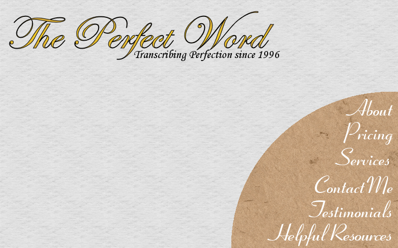 The Perfect Word - Transcription Service